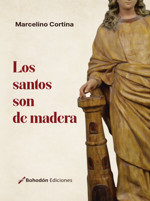 cover image of Los santos son de madera